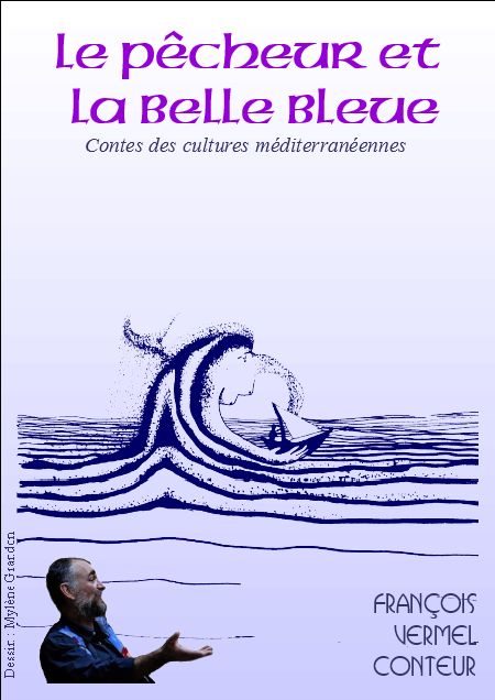 Le pêcheur et la Belle Bleue